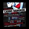 2008-10-31 NVC Presents: CASINO BANGKOK (Mono klub) ( )