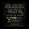 2008-05-10 Black Elite (Kaméleon Club) ( )