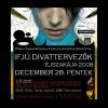 2007-12-28 Ifjú Divattervezők Éjszakája (Fáklya Klub) ( )