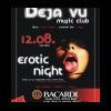 2007-12-08 Erotic Night (Deja Vu Music Club) ( )