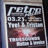 2009-03-21 Truesounds - Yvel & Tristan (Club Retro) ( )